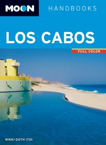 Moon Los Cabos: Including La Paz & Todos Santos (Moon Handbooks) - Wide World Maps & MORE! - Book - Brand: Avalon Travel Publishing - Wide World Maps & MORE!