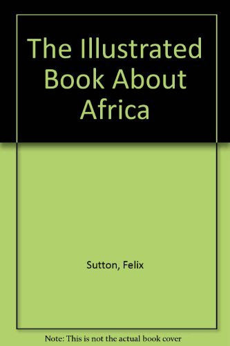 The Illustrated Book About Africa - Wide World Maps & MORE! - Book - Wide World Maps & MORE! - Wide World Maps & MORE!