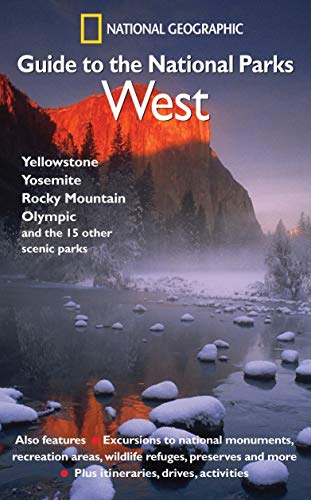 National Geographic Guide to the National Parks: West - Wide World Maps & MORE!