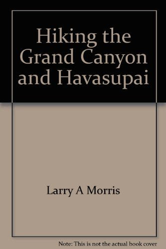 Hiking the Grand Canyon and Havasupai - Wide World Maps & MORE! - Book - Brand: AZTEX Corp - Wide World Maps & MORE!