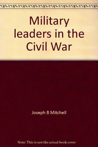 Military Leaders In The Civil War - Wide World Maps & MORE! - Book - Wide World Maps & MORE! - Wide World Maps & MORE!