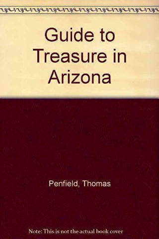 Guide to Treasure in Arizona - Wide World Maps & MORE! - Book - Wide World Maps & MORE! - Wide World Maps & MORE!