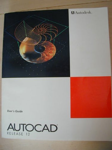Autocad Release 12 User's Guide - Wide World Maps & MORE! - Book - Wide World Maps & MORE! - Wide World Maps & MORE!