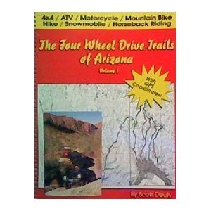 The four wheel drive trails of Arizona, volume 1 - Wide World Maps & MORE! - Book - Wide World Maps & MORE! - Wide World Maps & MORE!