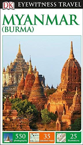 DK Eyewitness Travel Guide: Myanmar (Burma) (Dk Eyewitness Travel Guides) - Wide World Maps & MORE! - Book - Wide World Maps & MORE! - Wide World Maps & MORE!