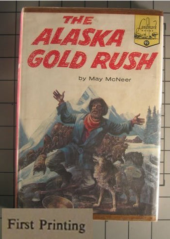 The Alaska Gold Rush (Landmark Books #92) - Wide World Maps & MORE! - Book - Wide World Maps & MORE! - Wide World Maps & MORE!