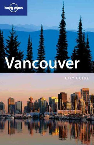 Lonely Planet Vancouver (City Guide) - Wide World Maps & MORE! - Book - Wide World Maps & MORE! - Wide World Maps & MORE!