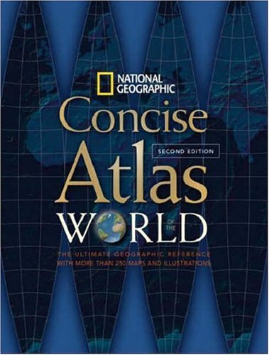 National Geographic Concise Atlas of the World, Second Edition - Wide World Maps & MORE! - Book - Brand: National Geographic - Wide World Maps & MORE!