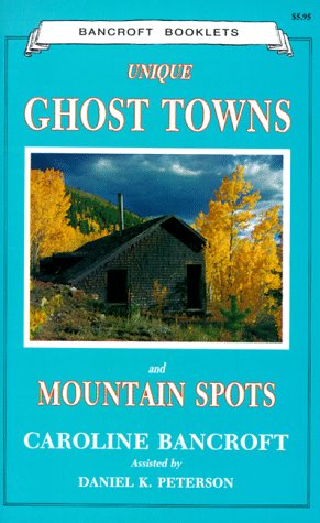 Unique Ghost Towns and Mountain Spots - Wide World Maps & MORE! - Book - Brand: Johnson Publishing Company - Wide World Maps & MORE!