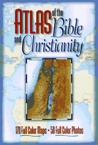 Atlas of the Bible and Christianity - Wide World Maps & MORE! - Book - Baker Pub Group/Baker Books - Wide World Maps & MORE!