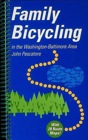 Family Bicycling: In the Washington-Baltimore Area - Wide World Maps & MORE! - Book - Brand: EPM Publications - Wide World Maps & MORE!