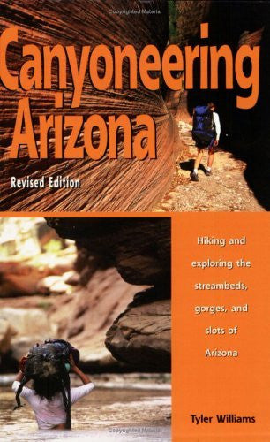 Canyoneering Arizona, Revised Edition - Wide World Maps & MORE! - Book - Funhog Press - Wide World Maps & MORE!