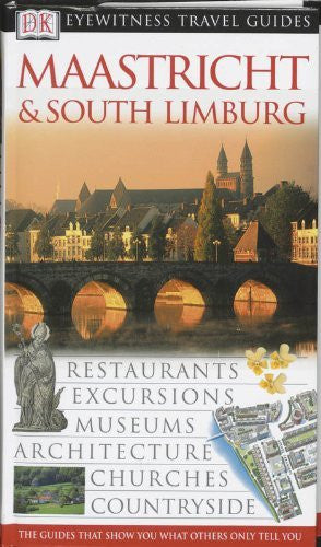 Maastricht & South Limburg (Dk Eyewitness Travel Guide) - Wide World Maps & MORE! - Book - Wide World Maps & MORE! - Wide World Maps & MORE!