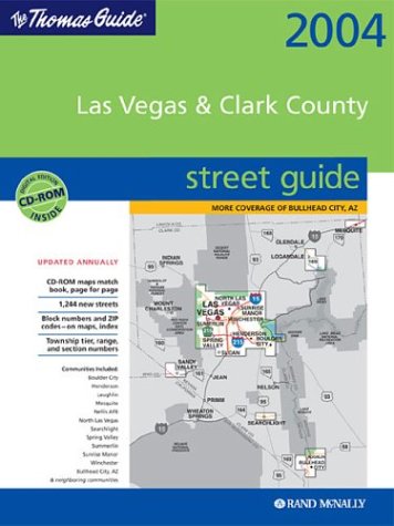 Thomas Guide 2004 Las Vegas & Clark County: Street Guide and Directory (Las Vegas and Clark County Street Guide and Directory) - Wide World Maps & MORE!