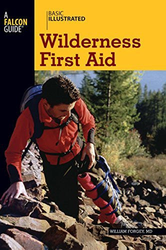 Basic Illustrated Wilderness First Aid (Basic Essentials Series) - Wide World Maps & MORE! - Book - Wide World Maps & MORE! - Wide World Maps & MORE!