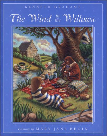 The Wind in the Willows Grahame, Kenneth; Begin, Mary Jane; Glassman, Peter; Begin-Callanan, Maryjane and Begin, Maryjane - Wide World Maps & MORE!