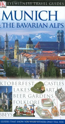 Munich & The Bavarian Alps (Eyewitness Travel Guides) - Wide World Maps & MORE! - Book - Brand: DK Travel - Wide World Maps & MORE!