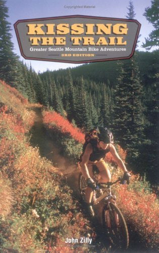 Kissing the Trail: Greater Seattle Mountain Bike Adventures - Wide World Maps & MORE! - Book - Brand: Adventure Press - Wide World Maps & MORE!