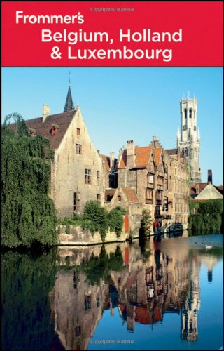 Frommer's Belgium, Holland and Luxembourg (Frommer's Complete Guides) - Wide World Maps & MORE! - Book - Wide World Maps & MORE! - Wide World Maps & MORE!