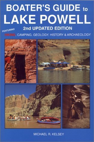 Boater's Guide to Lake Powell : Featuring HIKING, Camping, Geology, History & Archaeology by Michael R. Kelsey (1996-08-02) - Wide World Maps & MORE! - Book - Wide World Maps & MORE! - Wide World Maps & MORE!