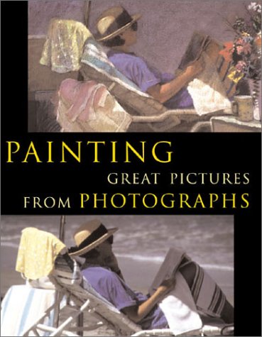 Painting Great Pictures from Photographs Harrison, Hazel - Wide World Maps & MORE!