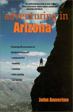 Adventuring in Arizona - Wide World Maps & MORE! - Book - Brand: University of Arizona Press - Wide World Maps & MORE!