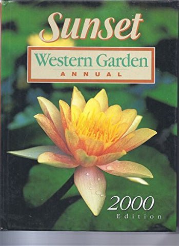 Sunset Western Garden Annual - 2000 Edition - Wide World Maps & MORE! - Book - Wide World Maps & MORE! - Wide World Maps & MORE!