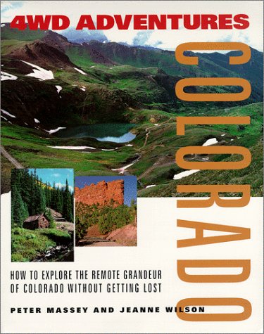 4WD Adventures: Colorado- How to Explore the Remote Grandeur of Colorado Without Getting Lost - Wide World Maps & MORE! - Book - Brand: Swagman Publishing - Wide World Maps & MORE!