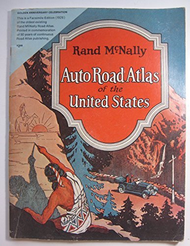 Rand McNally Auto Road Atlas of the United States: Golden Aniversary Celebration. (Facsimile of the Original 1926 Atlas) - Wide World Maps & MORE! - Book - Wide World Maps & MORE! - Wide World Maps & MORE!