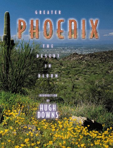 Greater Phoenix: The Desert in Bloom (Urban Tapestry Series) - Wide World Maps & MORE! - Book - Towery Pub - Wide World Maps & MORE!