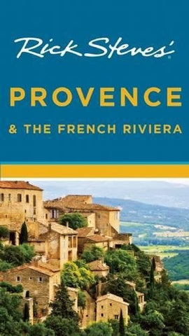 Rick Steves' Provence & the French Riviera - Wide World Maps & MORE! - Book - Brand: Avalon Travel Publishing - Wide World Maps & MORE!