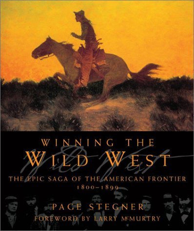 Winning the Wild West: The Epic Saga of the American Frontier, 1800--1899 - Wide World Maps & MORE! - Book - Brand: Free Press - Wide World Maps & MORE!