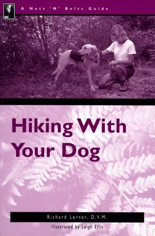 The Nuts 'N' Bolts Guide to Hiking with Your Dog - Wide World Maps & MORE! - Book - Brand: Menasha Ridge Press - Wide World Maps & MORE!