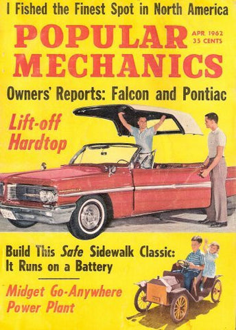 Popular Mechanics - April 1962 - (Volume 117 Number 4) - Wide World Maps & MORE! - Book - Wide World Maps & MORE! - Wide World Maps & MORE!