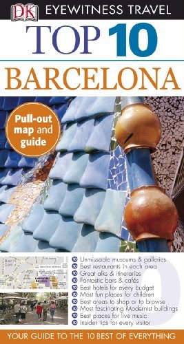 Top 10 Barcelona (Eyewitness Top 10 Travel Guides) - Wide World Maps & MORE! - Book - Brand: DK Travel - Wide World Maps & MORE!