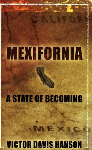 Mexifornia : A State of a Becoming - Wide World Maps & MORE! - Book - Brand: Encounter Books - Wide World Maps & MORE!