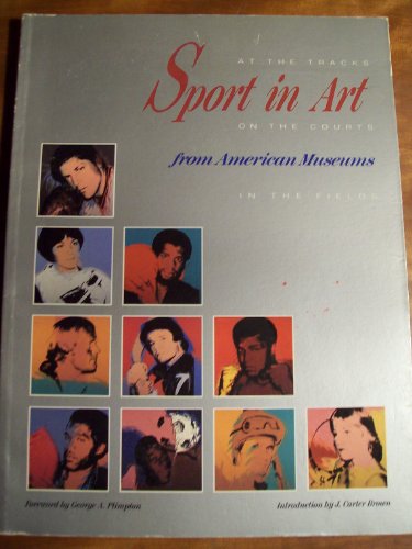 Sport in Art from American Museums: The Director's Choice : Inaugural Exhibition of the National Art Museum of Sport - Wide World Maps & MORE!