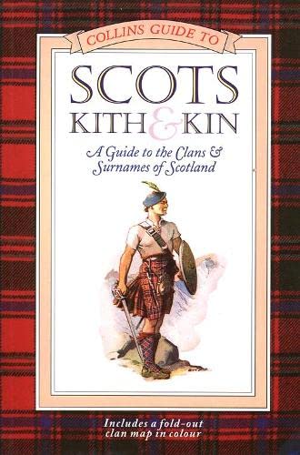 Collins Guide to Scots Kith & Kin: A Guide to the Clans and Surnames of Scotland Collins UK - Wide World Maps & MORE!