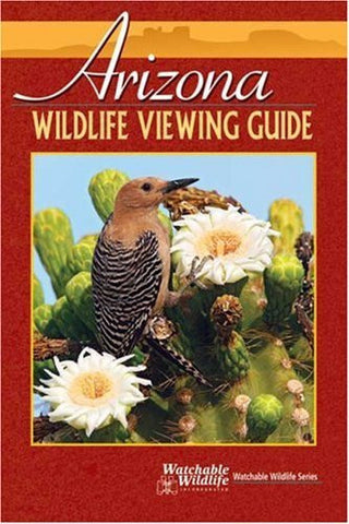 Arizona Wildlife Viewing Guide (Watchable Wildlife) (Adventure Publications) [Used - Good] - Wide World Maps & MORE! - Book - Adventure Publications Inc. - Wide World Maps & MORE!