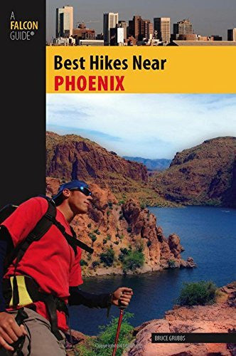 Best Hikes Near Phoenix (Best Hikes Near Series) - Wide World Maps & MORE! - Book - Brand: FalconGuides - Wide World Maps & MORE!