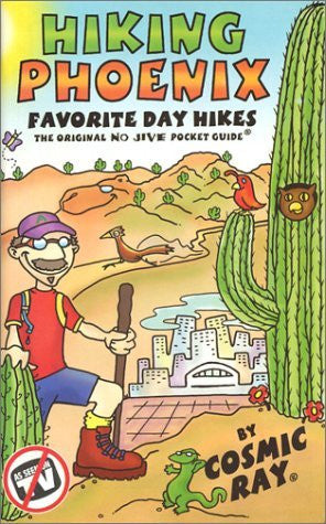 Hiking Phoenix: Favorite Day Hikes - Wide World Maps & MORE! - Book - Brand: Cosmic Ray - Wide World Maps & MORE!