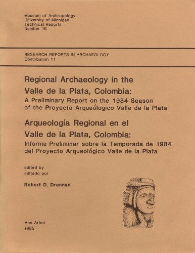 Regional Archaeology in the Valle De LA Plata, Colombia: A Preliminary Report (Technical Reports (University of Michigan Museum of Anthropology)) - Wide World Maps & MORE! - Book - Wide World Maps & MORE! - Wide World Maps & MORE!