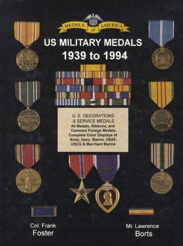Medals of America presents United States military medals, 1939-1994 - Wide World Maps & MORE! - Book - Wide World Maps & MORE! - Wide World Maps & MORE!