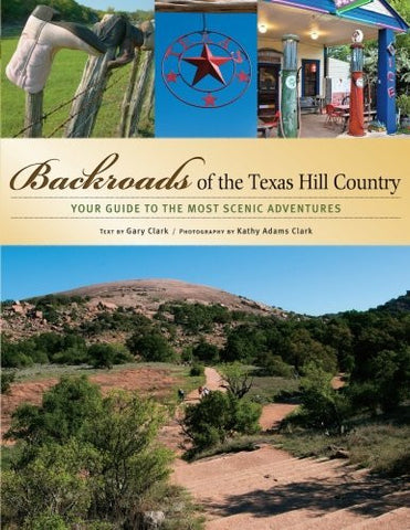 Backroads of the Texas Hill Country: Your Guide to the Most Scenic Adventures - Wide World Maps & MORE! - Book - Wide World Maps & MORE! - Wide World Maps & MORE!