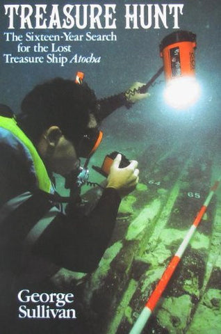 Treasure Hunt: The Sixteen-Year Search for the Lost Treasure Ship Atocha - Wide World Maps & MORE! - Book - Brand: Florida Classics Library - Wide World Maps & MORE!