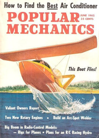 Popular Mechanics - June 1962 - (Volume 117 Number 6) - Wide World Maps & MORE! - Book - Wide World Maps & MORE! - Wide World Maps & MORE!