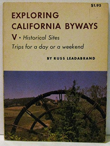 Exploring California byways V;: Historical sites, trips for a day or a weekend - Wide World Maps & MORE! - Book - Wide World Maps & MORE! - Wide World Maps & MORE!