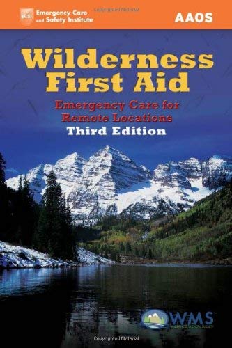 Wilderness First Aid: Emergency Care For Remote Locations - Wide World Maps & MORE! - Book - JONES and BARTLETT PUB - Wide World Maps & MORE!