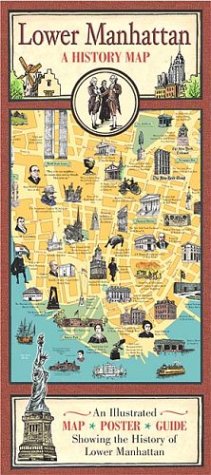 Lower Manhattan: A History Map - Wide World Maps & MORE! - Book - Wide World Maps & MORE! - Wide World Maps & MORE!