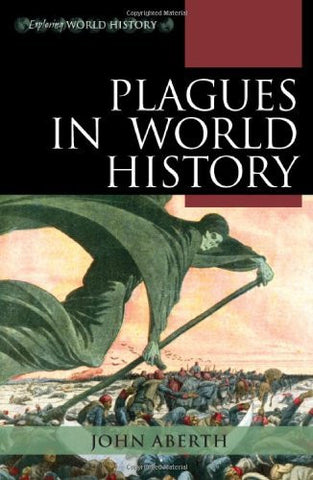 Plagues in World History (Exploring World History) - Wide World Maps & MORE! - Book - Wide World Maps & MORE! - Wide World Maps & MORE!